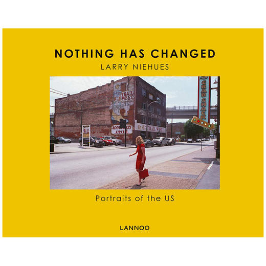 Nothing Has Changed: Portraits of the US，一切都没有改变:美国肖像 摄影集 商品图0