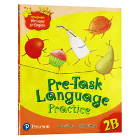 新版香港朗文小学英语教材 2年级下学期综合练习册 英文原版 Longman Welcome to English Pre-Task Language Practice 2B 英文版