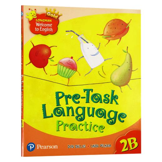 新版香港朗文小学英语教材 2年级下学期综合练习册 英文原版 Longman Welcome to English Pre-Task Language Practice 2B 英文版 商品图0