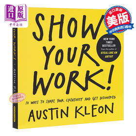 【中商原版】人人都在晒，凭什么你出彩？英文原版 自我提升 Show Your Work!  Austin Kleon Algonquin Books