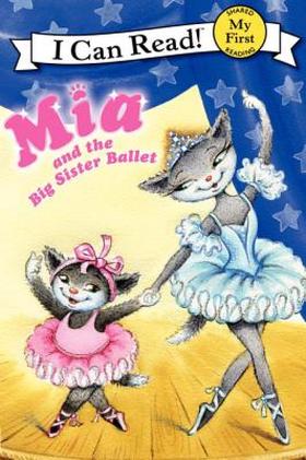 【I can read】My First阶段 Mia and the Big Sister Ballet 米娅和大姐姐的芭蕾