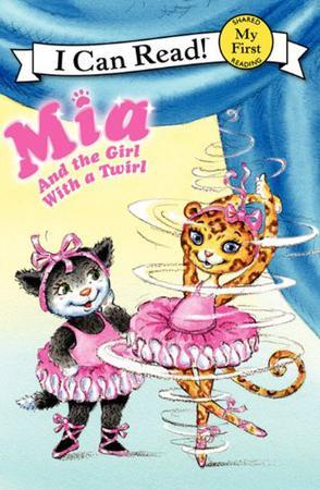 【I can read】My First阶段 Mia and the Girl with a Twirl 米娅和旋转女孩 商品图0