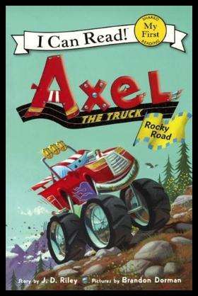 【I can read】My First阶段 Axel the Truck: Rocky Road 小卡车阿克塞尔：岩石路