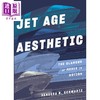 【中商原版】Jet Age Aesthetic 英文原版 喷射时代的审美：运动中媒体的魅力 商品缩略图0