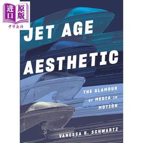 【中商原版】Jet Age Aesthetic 英文原版 喷射时代的审美：运动中媒体的魅力