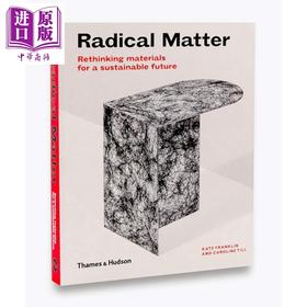 【中商原版】Radical Matter 英文原版 根本问题：为可持续未来重新思考材料