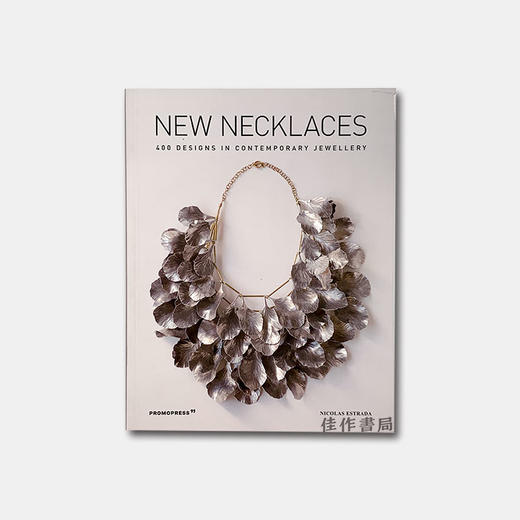 New Necklaces : 400 Designs in Contemporary Jewellery / 新项链：当代珠宝中的400种设计 商品图0