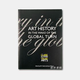 Art History in the Wake of the Global Turn 全球化转向中的艺术史