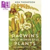 【中商原版】Darwin's Most Wonderful Plants : Darwin's Botany Today 英文原版 达尔文最奇妙的植物:今天的达尔文植物学 Ken Thompson 商品缩略图0