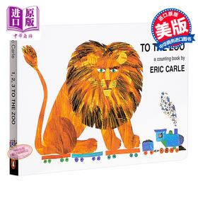 【中商原版】艾瑞卡尔：1.2.3去动物园（纸板书）1, 2, 3 to the Zoo 数字启蒙 简单计数 动物插图 3~6岁 纸板书 英文原版