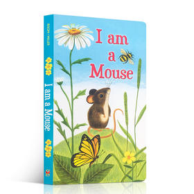 英文原版绘本I am a mouse我是一只小老鼠   儿童英语启蒙认知纸板宝宝撕不烂廖彩杏推荐