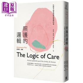 【中商原版】照护的逻辑 比赋予病患选择更重要的事 The Logic of Care 港台原版 Annemarie Mol 左岸文化