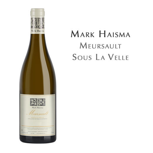 马克海斯玛莫索白葡萄酒 Mark Haisma, Sous La Velle, Meursault AOC 商品图0