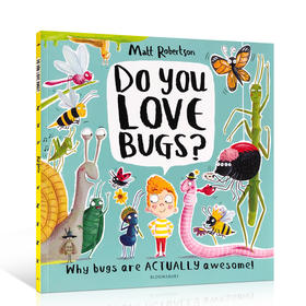 你喜欢昆虫吗？Do You Love Bugs?昆虫认知科普读物英文原版百科全书儿童趣味绘本英语学习平装书正版3-6-8岁