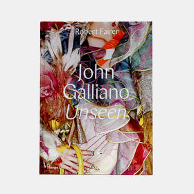 John Galliano: Unseen 约翰·加利亚诺