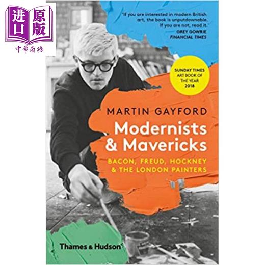 【中商原版】Modernists And Mavericks 英文原版 现代主义者和特立独行者：培根、弗洛伊德、霍克尼和伦敦画家 商品图0