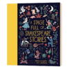 充满莎士比亚故事的舞台 英文原版 A Stage Full of Shakespeare Stories 经典文学读物 儿童文学 精装插图英语故事书 英文版 商品缩略图0