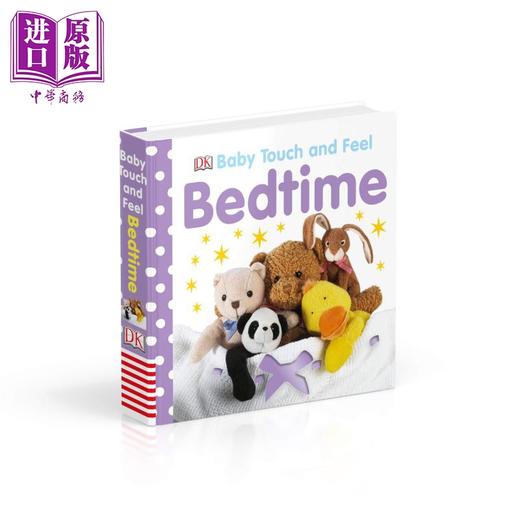 【中商原版】DK Baby Touch and Feel Bedtime 睡前时间 低幼启蒙认知触摸绘本 纸板书 英文原版 0-3岁 商品图1