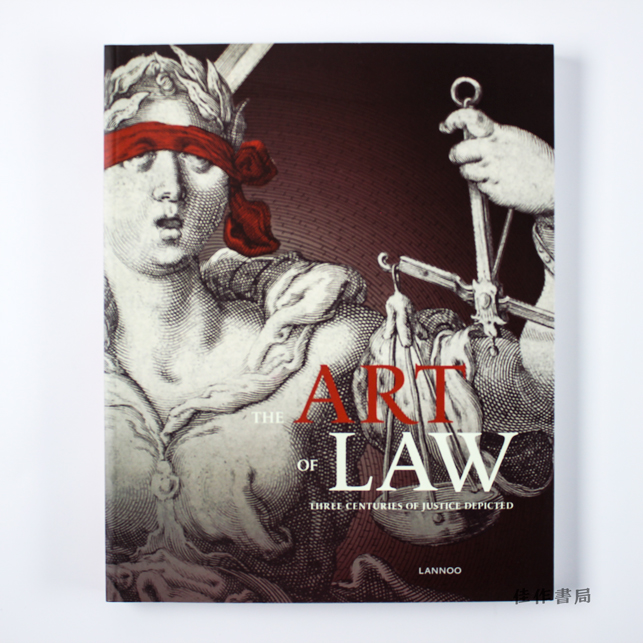 Art of Law: Three Centuries of Justice Depicted 法律的艺术：三个世纪里对正义的描绘