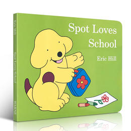 Spot Loves School 小波爱上学 启蒙3-5 岁儿童亲子故事书