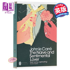 【中商原版】约翰·勒卡雷：天真善感的爱人（企鹅经典）英文原版 The Naive and Sentimental Lover 推理悬疑 经典小说 John le Carré