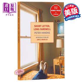 【中商原版】彼得汉德克：短信长别 Short Letter, Long Farewell 英文原版  Peter Handke  2019诺贝尔文学奖