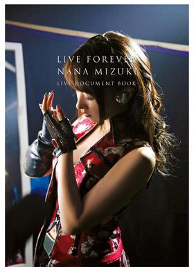 LIVE FOREVER-NANA MIZUKI LIVE DOCUMENT BOOK-【特別限定版】
