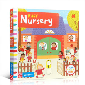 新版 busy school 英文原版绘本Busy系列 Nursery 繁忙的托儿所 推拉机关玩具操作纸板书认知绘本
