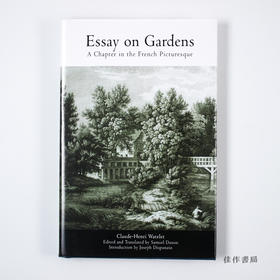 Essay on Gardens: A Chapter in the French Picturesque