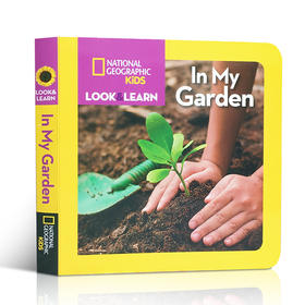 【国家地理少儿系列】英文原版进口绘本 Look and Learn: In My Garden 国家地理少儿版系列 边看边学 在我的花园里学习