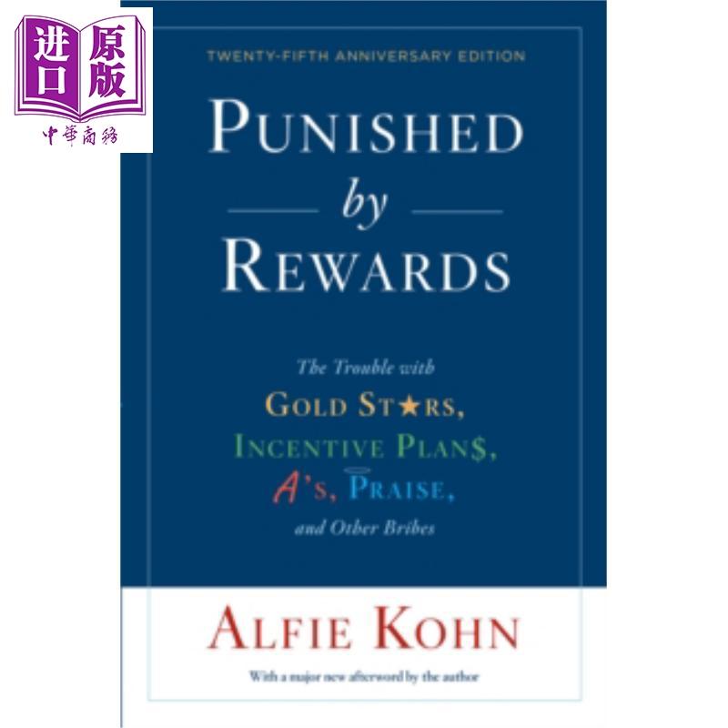 中商原版 奖励的惩罚英文原版punished By Rewards Twenty Fifth Anniversary Edition Alfie Kohn