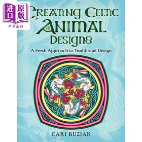 【中商原版】Creating Celtic Animal Designs 英文原版 创造凯尔特动物设计