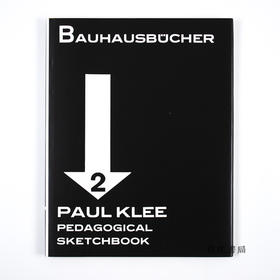 Paul Klee Pedagogical Sketchbook: Bauhausbücher 2, 1925 /保罗·克利的教学速写本：包豪斯丛书之二，1925