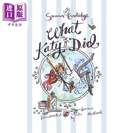 【中商原版】儿童文学经典 假小子凯蒂 What Katy Did 儿童插图文学小说 中小学生读物 平装 英文原版 7-12岁 商品图1