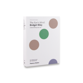 The Eye's Mind: Bridget Riley Collected Writings 1965-2019 / 眼睛的心灵：布里奇特·赖利  1965-2019年著作集