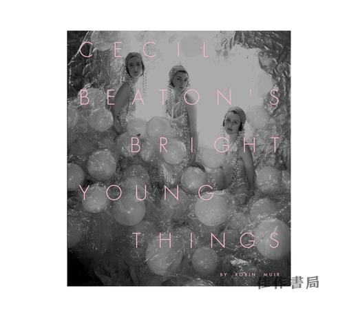 Cecil Beaton’s Bright Young Things/塞西尔·比顿聪明的年轻人 商品图0