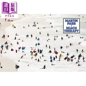 【中商原版】Martin Parr: Beach Therapy 英文原版 马丁·帕尔：海滩疗法