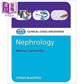 肾病 临床病例揭秘 Nephrology - Clinical Cases Uncovered 英文原版 Menna Clatworthy Wiley