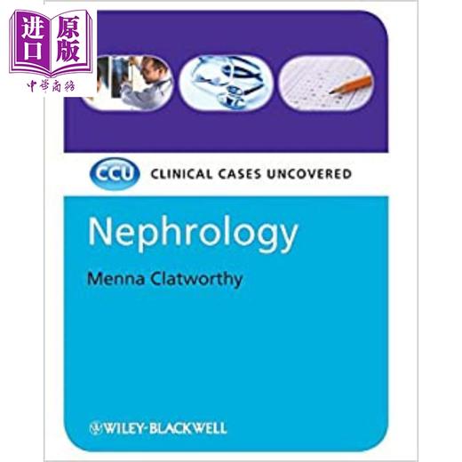 肾病 临床病例揭秘 Nephrology - Clinical Cases Uncovered 英文原版 Menna Clatworthy Wiley 商品图0