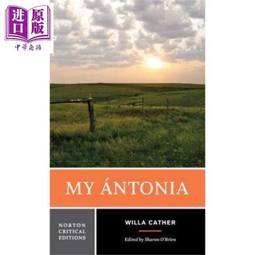 【中商原版】我的安东尼亚 诺顿文学解读系列 英文原版 Norton Critical Editions My Antonia Willa Cather 商品图0