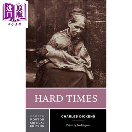【中商原版】艰难时世 第四版 诺顿文学解读系列 英文原版 Norton Critical Editions Hard Times Charles Dickens 商品图0