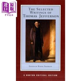 【中商原版】汤姆斯·杰弗逊作品选 诺顿文学解读系列 英文原版 The Selected Writings of Thomas Jefferson Thomas Jefferson