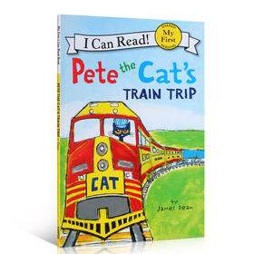 英文原版童书绘本 Pete the Cat's Train Trip 进口读物 4-6-8岁宝宝学习英语入门启蒙