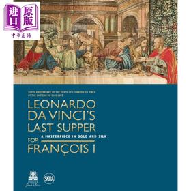 【中商原版】leonardo da vinci's last supper for françois 英文原版 达芬奇为弗朗索瓦一世创作的《最后的晚餐》