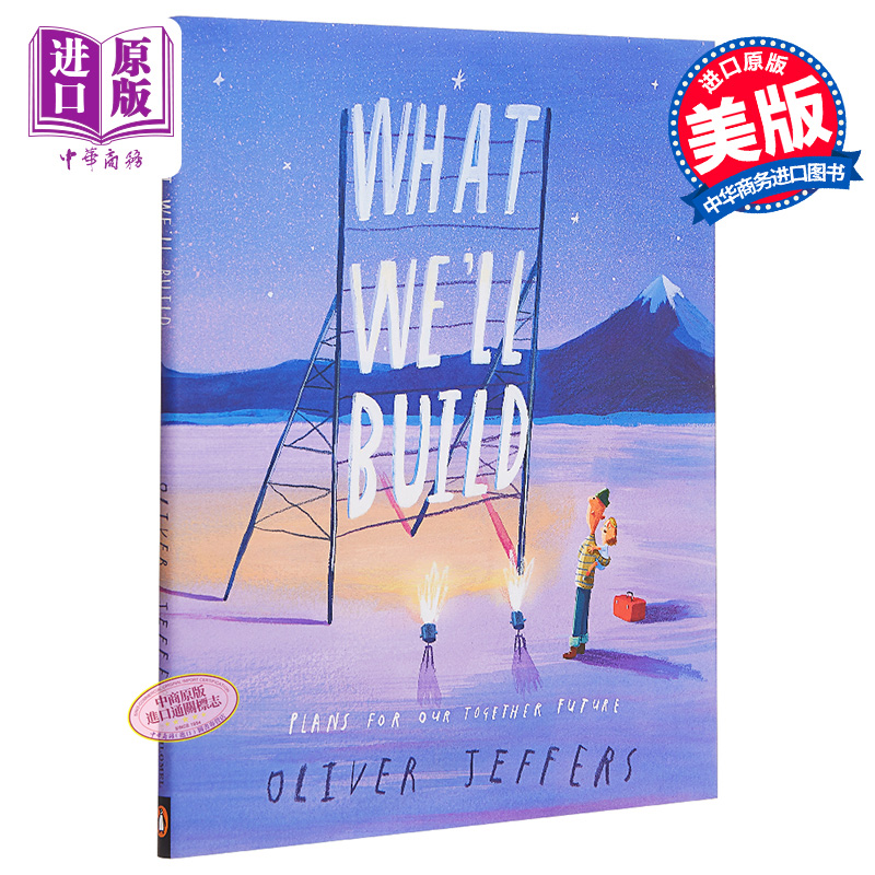 【中商原版】Oliver Jeffers What We’ll Build 我们创造的未来世界 奥利弗 低幼故事绘本睡前读物亲子关系 精装 英文原版 3-6岁