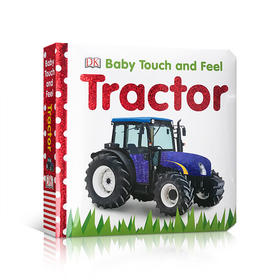英文原版 DK儿童触摸书 DK Baby Touch and Feel系列：Tractor 拖拉机 启蒙认知纸板书