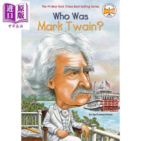 【中商原版】Who Was Mark Twain 谁是马克·吐温 儿童科普文学 人物传记 中小学生阅读 英文原版 7-12岁 Who was系列