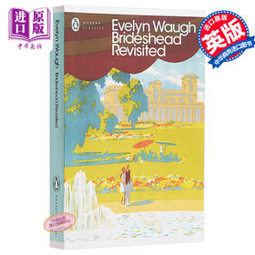 【中商原版】旧地重游：故园风雨后 英文原版小说文学 Brideshead Revisited 重返布莱兹赫德庄园 英国作家伊弗林.沃 深受读者欢迎作品之一