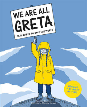 【BAD BOOK 不退不换】We Are All Greta:Be Inspired to Save the World，我们都是葛丽塔:受启发而去拯救世界