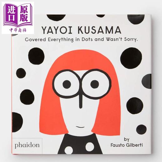 预售 【中商原版】Fausto Gilberti 草间弥生涂上的圆点 Yayoi Kusama Covered Everything in Dots 精品绘本 儿童绘本 英文原版 4-6岁 商品图0